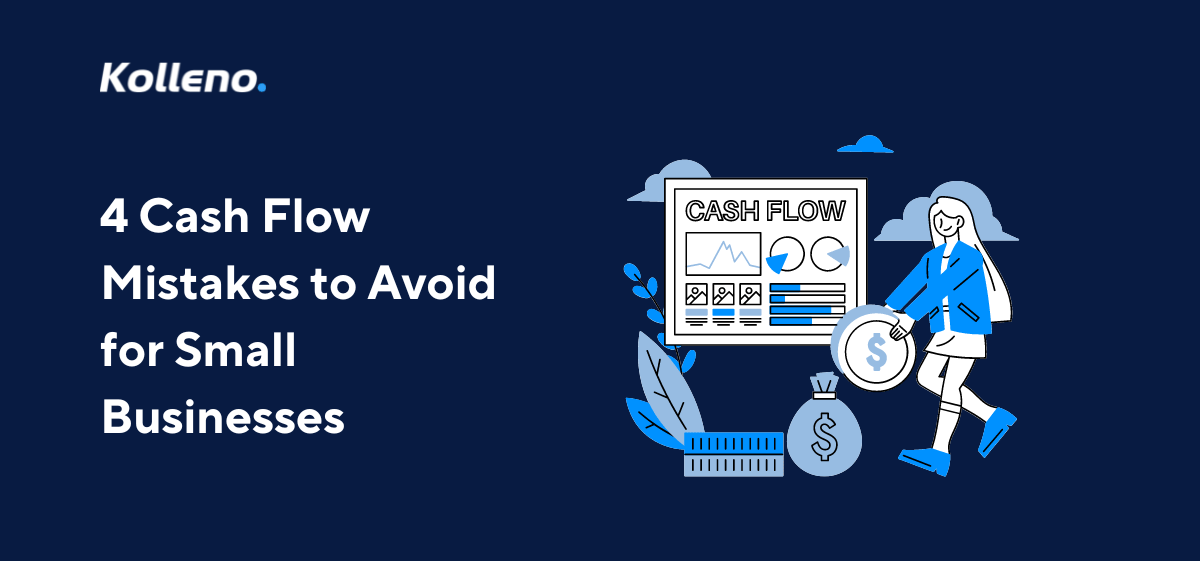 4 Cash Flow Mistakes to Avoid for Small Businesses