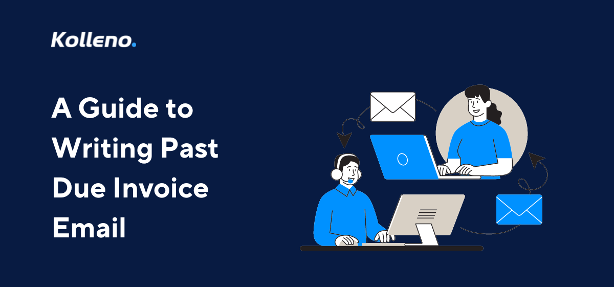 A Guide to Writing Past Due Invoice Email
