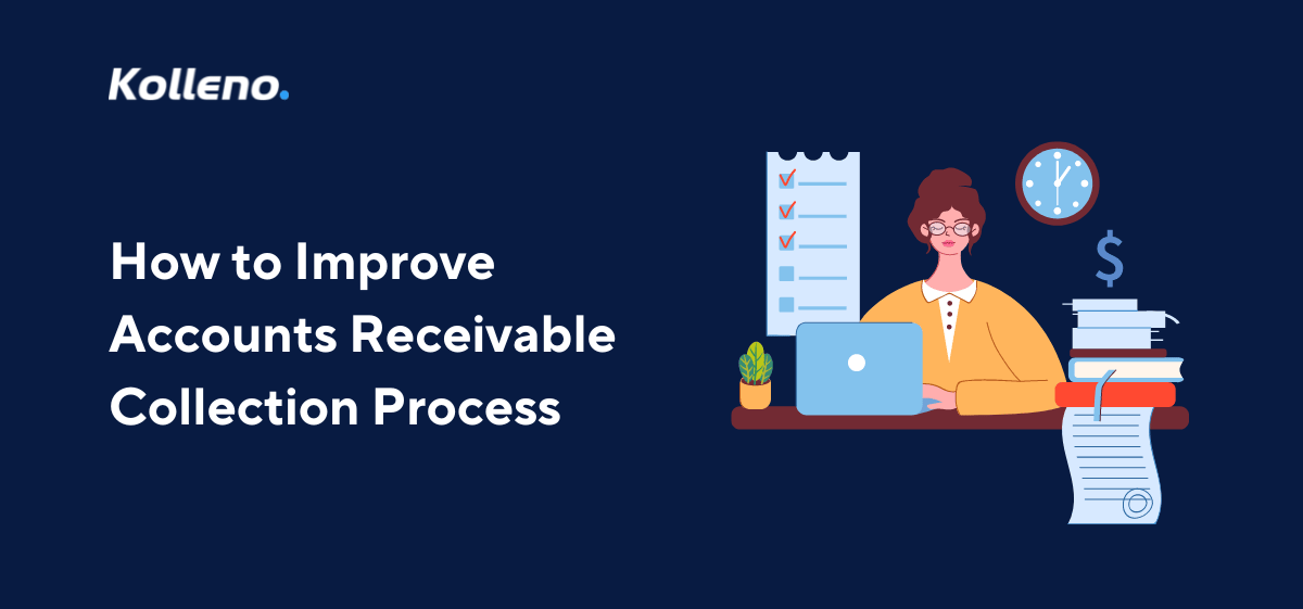 How to Improve Accounts Receivable Collection Process