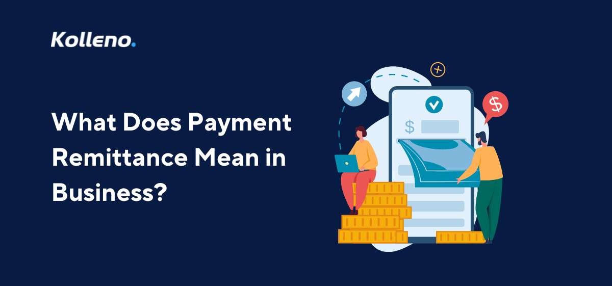 What Does Payment Remittance Mean in Business?