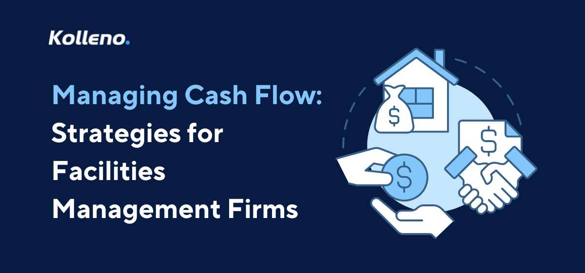 Managing Cash Flow: Strategies for Facilities Management 