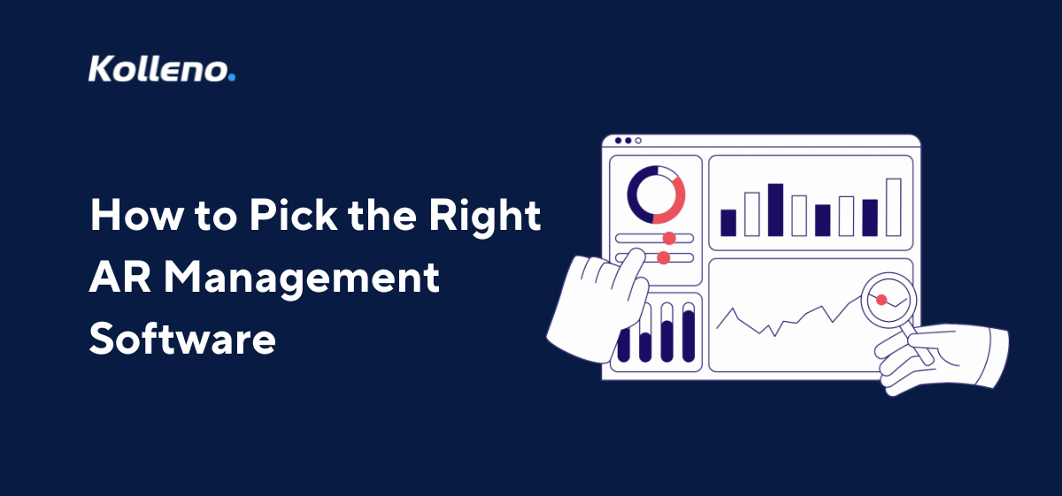 How to Pick the Right Accounts Receivable Management Software