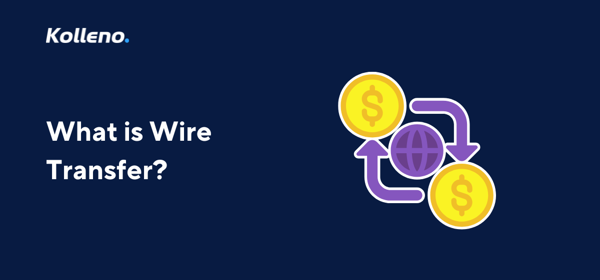 What is Wire Transfer?