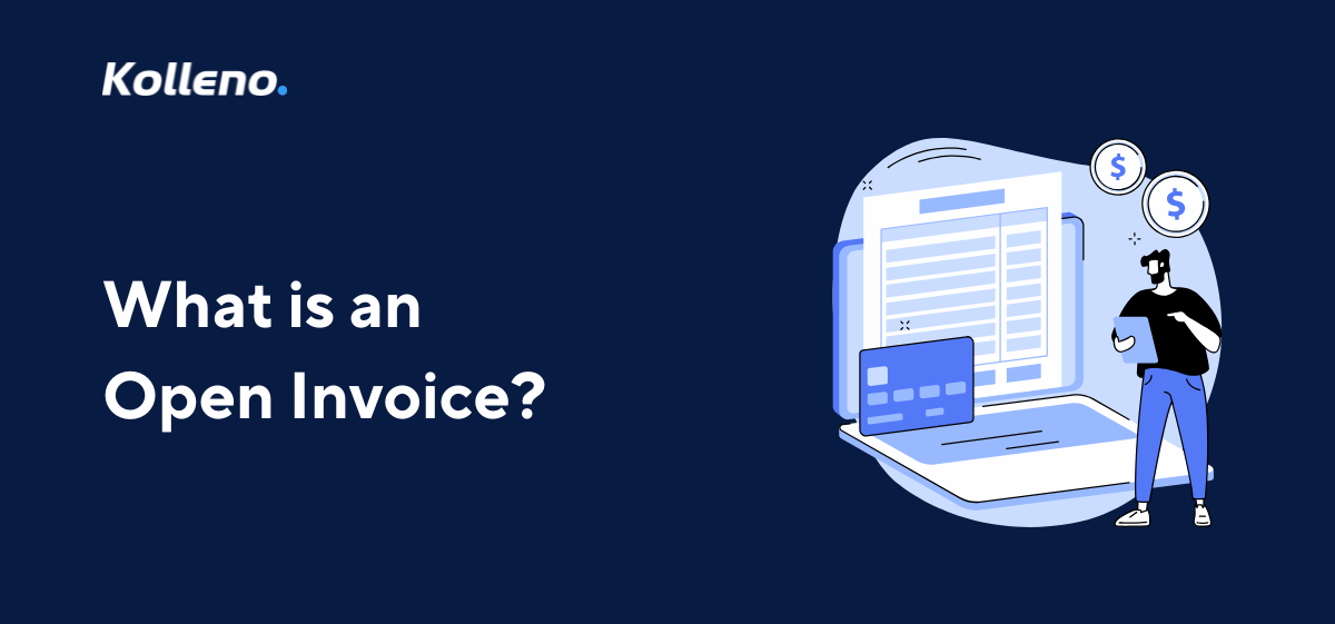 What is an Open Invoice?