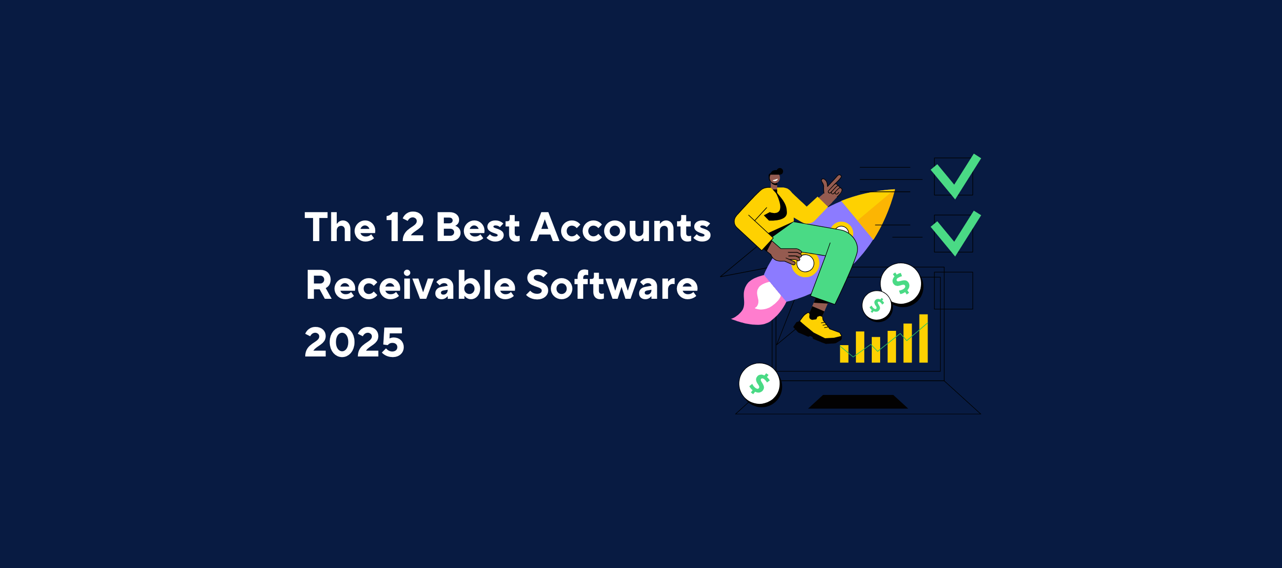 Fnancial growth with a person riding a rocket, dollar icons, charts, and checkmarks. Text highlights 'The 12 Best Accounts Receivable Software 2025' by Kolleno."