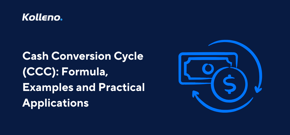 Cash Conversion Cycle (CCC): Formula and Practical Applications