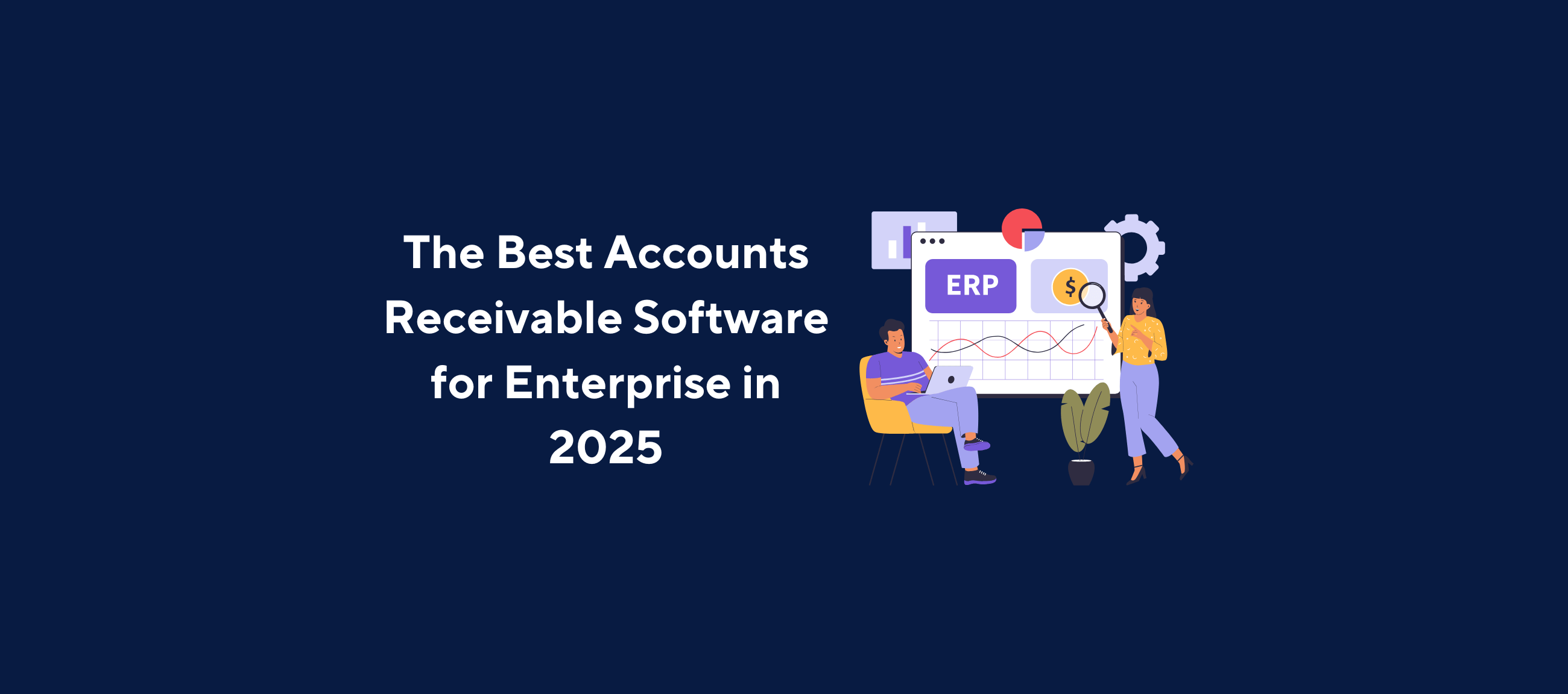 Kolleno's guide to the best accounts receivable software for enterprises in 2025, featuring an illustration of financial professionals using ERP and data analytics tools.