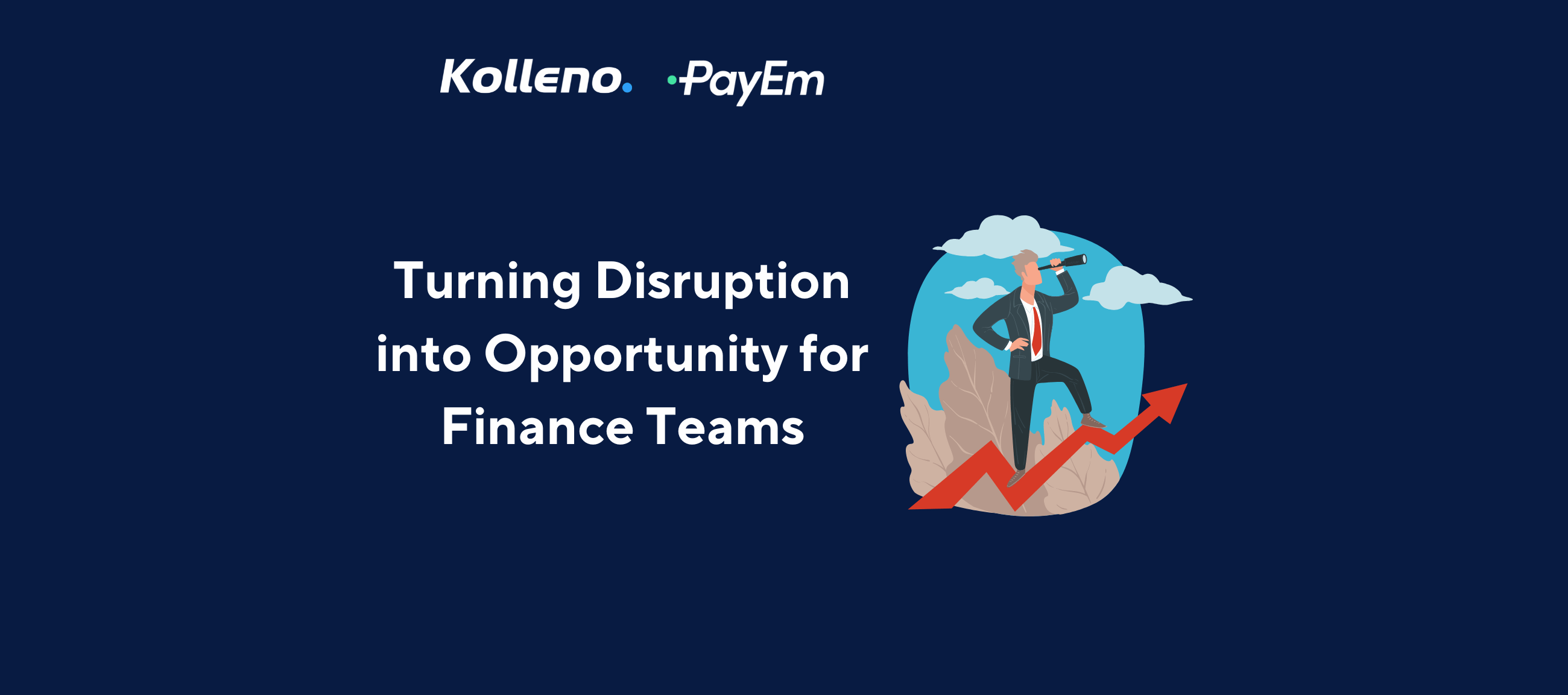 Illustration of a business professional with a telescope standing on a rising red arrow, symbolizing turning disruption into opportunities for finance teams, with the Kolleno logo on a navy blue background.