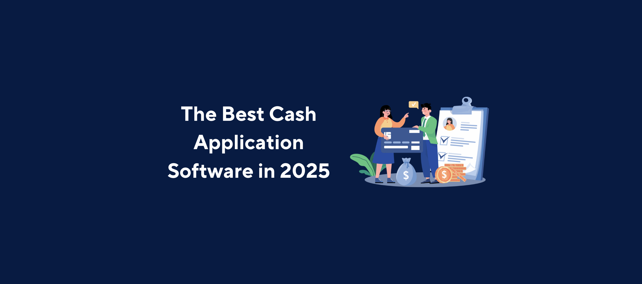 Business professionals reviewing cash application software, with financial elements like a credit card, dollar bags, coins, and a checklist. Kolleno branding and text: 'The Best Cash Application Software in 2025